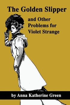 Paperback The Golden Slipper and Other Problems for Violet Strange Book