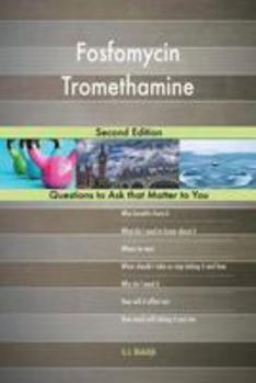 Paperback Fosfomycin Tromethamine; Second Edition Book