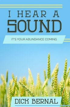 Paperback I Hear a Sound: It's Your Abundance Coming Book