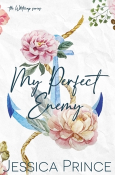 My Perfect Enemy: A Small-Town Single Dad Romance - Book #2 of the Whitecap