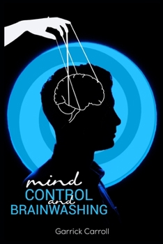 Paperback Mind Control and Brainwashing Book