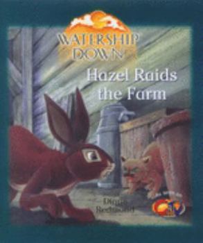 Paperback Watership Down: Hazel Raids the Farm (Watership Down) Book