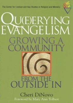 Paperback Qu(e)erying Evangelism: Growing a Community From the Outside In Book