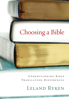 Paperback Choosing a Bible: Understanding Bible Translation Differences Book