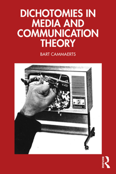 Paperback Dichotomies in Media and Communication Theory Book