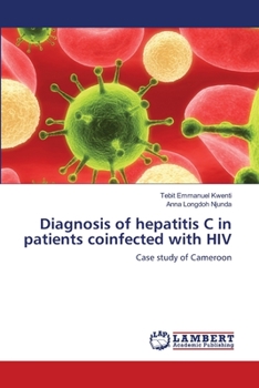 Diagnosis of hepatitis C in patients coinfected with HIV: Case study of Cameroon