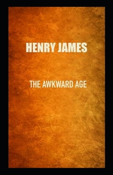 The Awkward Age(Illustarted)