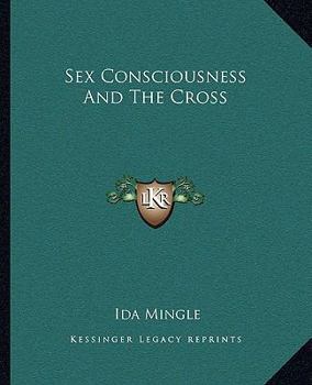 Paperback Sex Consciousness And The Cross Book