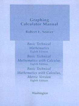 Paperback Basic Technical Mathematics/Basic Technical Mathematics with Calculus/Basic Technical Mathematics with Calculus, Metric Version Graphing Calculator Ma Book