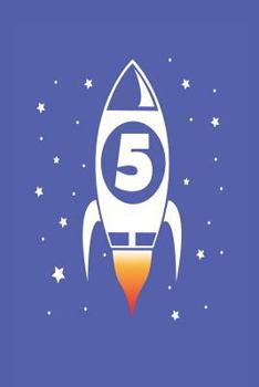 5: 5th Birthday Kids Celebration Space Rocket Activity Book