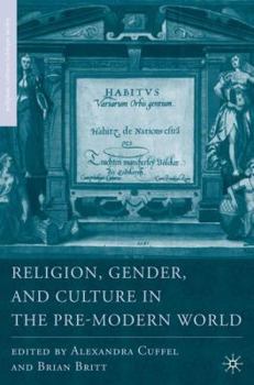 Religion, Gender, and Culture in the Pre-Modern World (Religion/Culture/Critique)