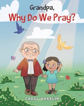 Paperback Grandpa, Why Do We Pray? Book