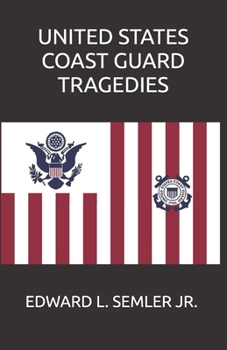 United States Coast Guard Tragedies
