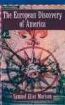 The European Discovery of America: The Southern Voyages 1492-1616 - Book #2 of the European Discovery of America