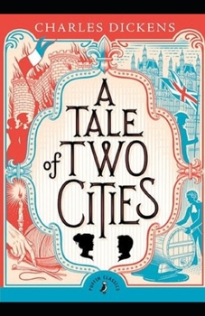 Paperback A Tale of Two Cities (Annotated) Book