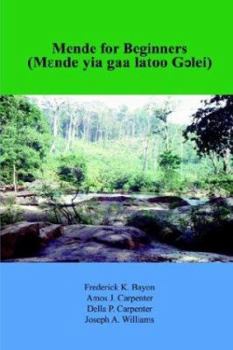 Paperback Mende for Beginners: Mende Yia Gaa Latoo Gclei Book