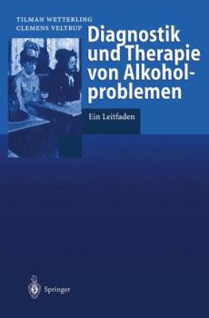 Paperback Diagnostik Und Therapie Von Alkoholproblemen: Ein Leitfaden [German] Book