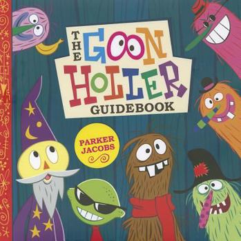 Hardcover The Goon Holler Guidebook Book