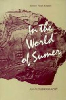 Hardcover In the World of Sumer: An Autobiography Book