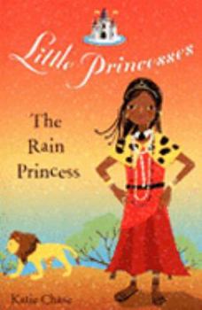 The Rain Princess (Little Princess) - Book #4 of the Little Princesses