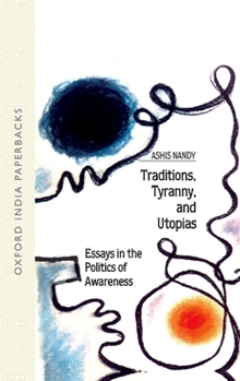 Paperback Traditions, Tyranny and Utopias: Essays in the Politics of Awareness Book