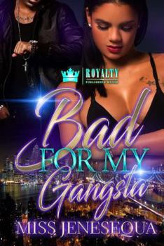 Paperback Bad for My Gangsta: Khadarious & Zoerina's Hood Love Book