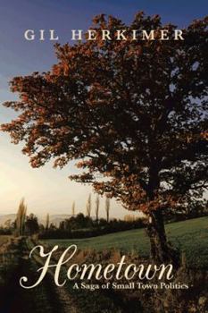 Paperback Hometown: A Saga of Small Town Politics Book
