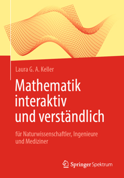 Paperback Mathematik Interaktiv Und Verständlich: Für Naturwissenschaftler, Ingenieure Und Mediziner [German] Book