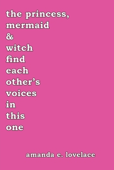 Paperback The princess, mermaid & witch find each other's voices in this one Book