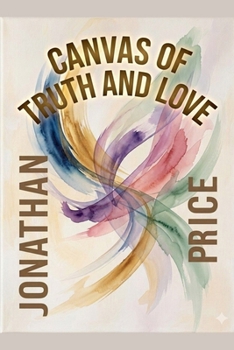 Paperback Canvas of Truth and Love Book