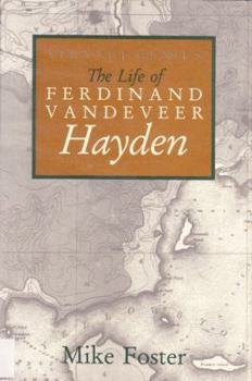 Hardcover Strange Genius: The Life of Ferdinand VanDeVeer Hayden Book