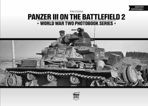 Hardcover Panzer III on the Battlefield: Volume 2 Book