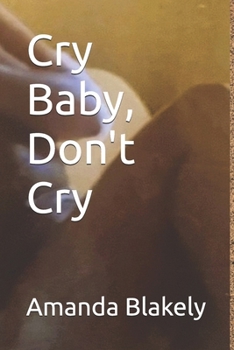 Paperback Cry Baby, Don't Cry Book