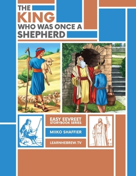 Paperback The King Who Was Once a Shepherd: An Easy Eevreet Story Book