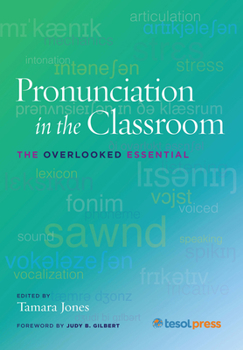 Paperback Pronunciation in the Classroom: The Overlooked Essential Book