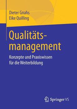 Paperback Qualitätsmanagement: Konzepte Und Praxiswissen Für Die Weiterbildung [German] Book