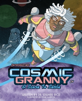 Paperback Introducing Cosmic Granny in A Score to Settle Book