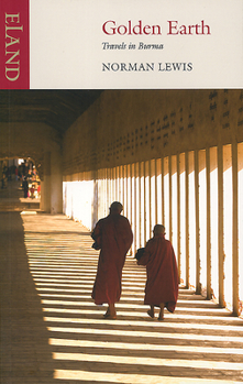 Paperback Golden Earth: Travels in Burma Book