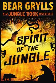 Hardcover Spirit of the Jungle: The Jungle Book Adventures Book