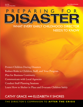 Paperback Preparing for Disaster: What Every Early Childhood Director Needs to Know Book