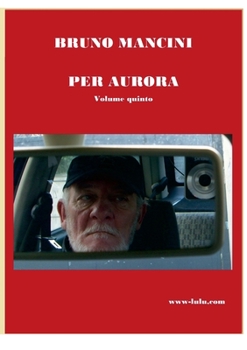 Paperback PER AURORA volume quinto: Alla ricerca di belle storie d'amore [Italian] Book