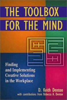 Hardcover The Toolbox for the Mind: Finding and Implementing Creative Solutions in the Workplace Book