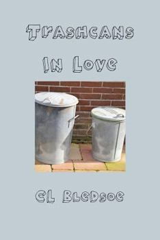 Paperback Trashcans In Love Book