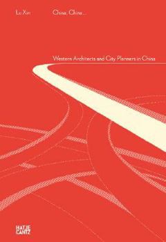 Paperback China, China...: Western Architects and City Planners in China Book