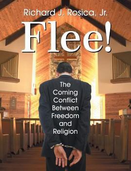 Paperback Flee! the Coming Conflict Between Freedom and Religion Book