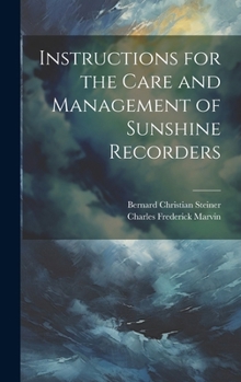 Hardcover Instructions for the Care and Management of Sunshine Recorders Book