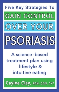 Paperback Gain Control Over Your Psoriasis Book