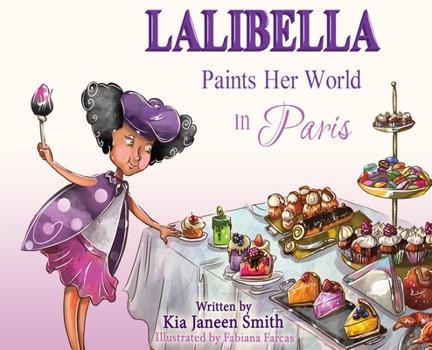 Hardcover Lalibella Paints Her World: In Paris Book