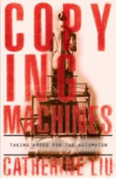 Paperback Copying Machines: Taking Notes for the Automaton Book