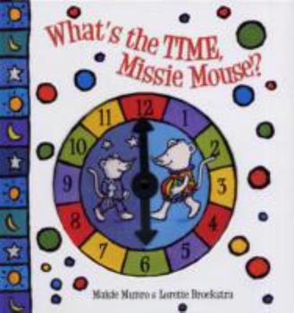 Hardcover What's the Time, Missie Mouse? Book
